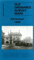 Altrincham 1908 - Cheshire Blatt 18.06 - Altrincham 1908 - Cheshire Sheet 18.06