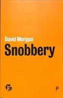 Snobismus - Snobbery