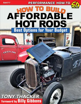 Wie man erschwingliche Hot Rods baut: Die besten Optionen für Ihr Budget - How to Build Affordable Hot Rods: Best Options for Your Budget