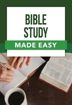 Bibelstudium leicht gemacht - Bible Study Made Easy