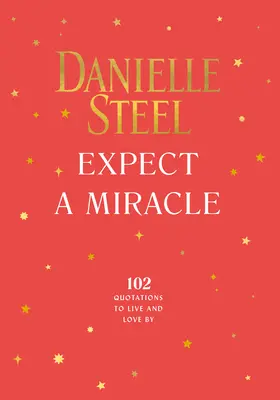 Erwarte ein Wunder: Zitate zum Leben und Lieben - Expect a Miracle: Quotations to Live and Love by