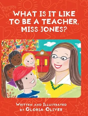 Wie ist es, eine Lehrerin zu sein, Miss Jones? - What Is It Like To Be A Teacher, Miss Jones?