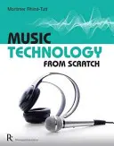 Musiktechnologie von Grund auf - Music Technology from Scratch