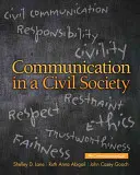 Kommunikation in einer Zivilgesellschaft (Lane Shelley D. (University of Texas at Dallas USA)) - Communication in a Civil Society (Lane Shelley D. (University of Texas at Dallas USA))