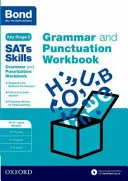 Bond SATs Skills: Grammatik und Zeichensetzung Arbeitsbuch - 10-11+ Jahre Stretch - Bond SATs Skills: Grammar and Punctuation Workbook - 10-11+ years Stretch