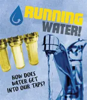Fließendes Wasser! - Wie kommt das Wasser in unsere Wasserhähne? - Running Water! - How does water get into our taps?