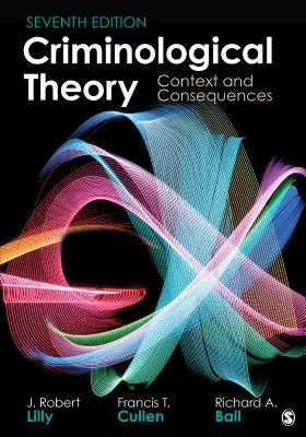 Kriminologische Theorie: Kontext und Konsequenzen - Criminological Theory: Context and Consequences