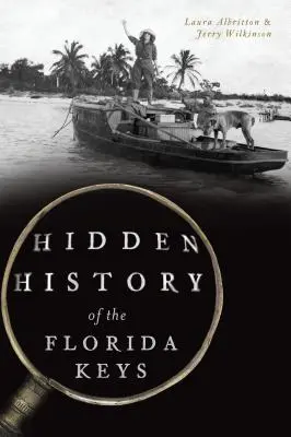 Verborgene Geschichte der Florida Keys - Hidden History of the Florida Keys
