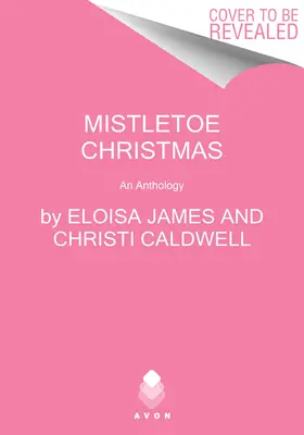 Mistelzweig-Weihnachten: Eine Anthologie - Mistletoe Christmas: An Anthology