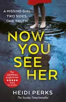 Now You See Her - Der Richard & Judy-Bestseller - Now You See Her - The bestselling Richard & Judy favourite