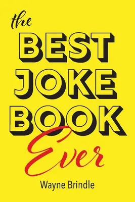 Das beste Witzebuch aller Zeiten - The Best Joke Book Ever