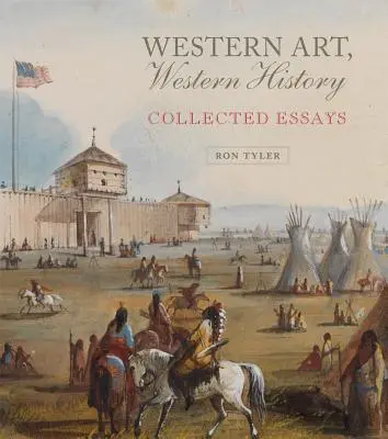 Westliche Kunst, westliche Geschichte, Band 35: Gesammelte Aufsätze - Western Art, Western History, Volume 35: Collected Essays