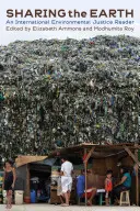 Die Erde teilen: Ein internationales Lesebuch zur Umweltgerechtigkeit - Sharing the Earth: An International Environmental Justice Reader