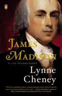 James Madison: Ein überdachtes Leben - James Madison: A Life Reconsidered