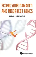 Ihre beschädigten und fehlerhaften Gene in Ordnung bringen - Fixing Your Damaged and Incorrect Genes