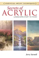 Geheimnisse der Acrylmalerei: Landschaften von Anfang bis Ende - Secrets of Acrylic: Landscapes Start to Finish