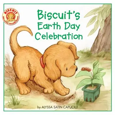 Biscuit's Earth Day Feier - Biscuit's Earth Day Celebration