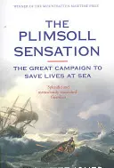 Plimsoll Sensation - Die große Kampagne zur Rettung von Menschenleben auf See - Plimsoll Sensation - The Great Campaign to Save Lives at Sea