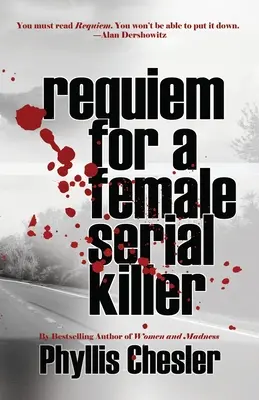 Requiem für einen weiblichen Serienmörder - Requiem for a Female Serial Killer