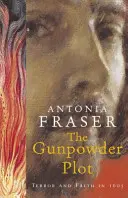 Gunpowder Plot - Terror und Glaube im Jahr 1605 - Gunpowder Plot - Terror And Faith In 1605