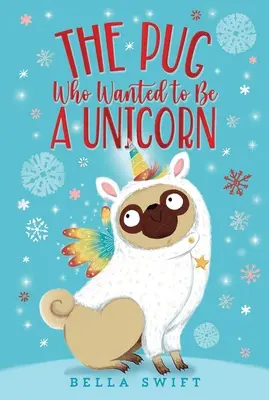 Der Mops, der ein Einhorn sein wollte - The Pug Who Wanted to Be a Unicorn