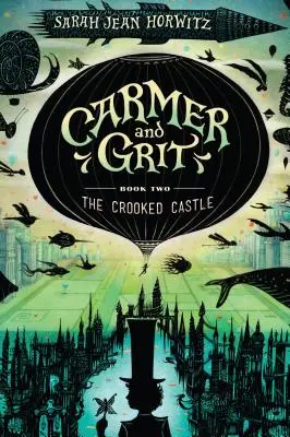 Carmer und Grit, Buch Zwei: Das krumme Schloss - Carmer and Grit, Book Two: The Crooked Castle