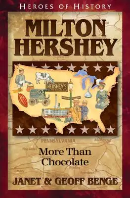 Milton Hershey: Mehr als Schokolade - Milton Hershey: More Than Chocolate