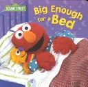 Groß genug für ein Bett (Sesamstraße) - Big Enough for a Bed (Sesame Street)