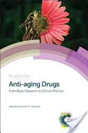 Anti-Aging-Medikamente: Von der Grundlagenforschung zur klinischen Praxis - Anti-Aging Drugs: From Basic Research to Clinical Practice