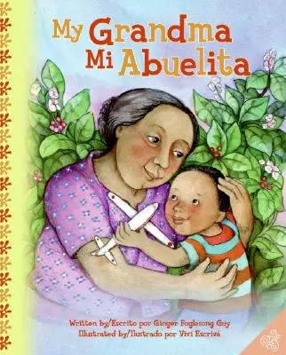 My Grandma/Mi Abuelita: Zweisprachiges spanisch-englisches Kinderbuch - My Grandma/Mi Abuelita: Bilingual Spanish-English Children's Book