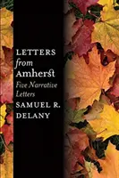 Briefe aus Amherst: Fünf erzählende Briefe - Letters from Amherst: Five Narrative Letters