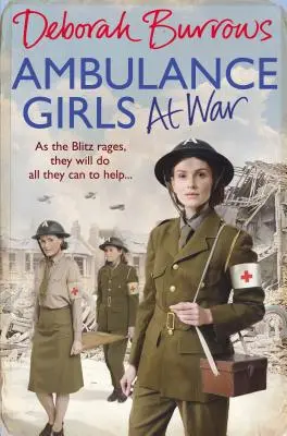 Ambulanzmädchen im Krieg - Ambulance Girls at War