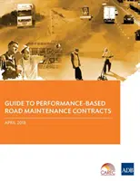 Leitfaden für leistungsabhängige Straßeninstandhaltungsverträge - Guide to Performance-Based Road Maintenance Contracts