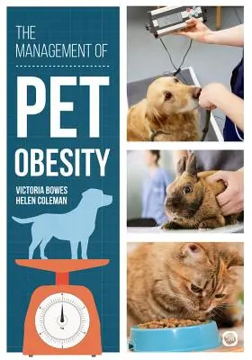 Das Management von Fettleibigkeit bei Haustieren - The Management of Pet Obesity