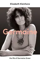 Germaine - das Leben von Germaine Greer - Germaine - the life of Germaine Greer