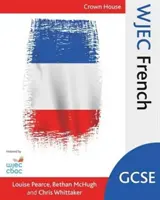 Wjec GCSE Französisch - Wjec GCSE French