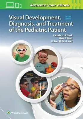 Visuelle Entwicklung, Diagnostik und Behandlung des pädiatrischen Patienten - Visual Development, Diagnosis, and Treatment of the Pediatric Patient