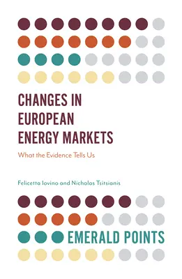 Veränderungen auf den europäischen Energiemärkten: Was uns die Beweise sagen - Changes in European Energy Markets: What the Evidence Tells Us