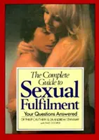 Der vollständige Leitfaden zur sexuellen Erfüllung: Antworten auf Ihre Fragen - The Complete Guide to Sexual Fulfilment: Your Questions Answered