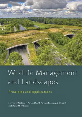 Wildtiermanagement und Landschaften: Prinzipien und Anwendungen - Wildlife Management and Landscapes: Principles and Applications
