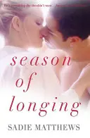 Saison der Sehnsucht - Season of Longing