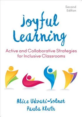 Freudiges Lernen: Aktive und kollaborative Strategien für integrative Klassenräume - Joyful Learning: Active and Collaborative Strategies for Inclusive Classrooms