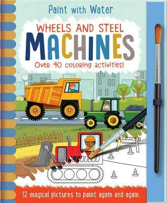 Räder und Stahl - Maschinen - Wheels and Steel - Machines