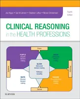 Klinische Argumentation in den Gesundheitsberufen - Clinical Reasoning in the Health Professions