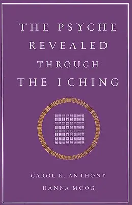 Die Psyche offenbart durch das I Ging - The Psyche Revealed Through the I Ching