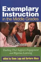 Exemplarischer Unterricht in der Mittelstufe: Unterricht, der Engagement und anspruchsvolles Lernen fördert - Exemplary Instruction in the Middle Grades: Teaching That Supports Engagement and Rigorous Learning