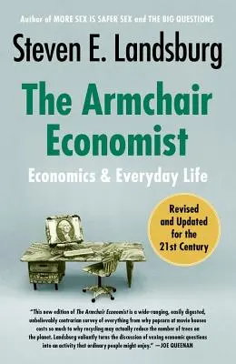 Der Lehnstuhl-Ökonom: Wirtschaft und Alltag - The Armchair Economist: Economics and Everyday Life