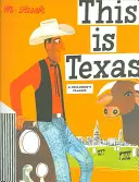 Das ist Texas: Ein Kinderbuchklassiker - This Is Texas: A Children's Classic