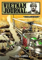 Vietnam Journal - Serie 2: Band 1 - Einmarsch - Vietnam Journal - Series 2: Volume 1 - Incursion