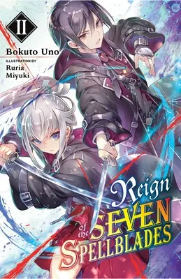 Reign of the Seven Spellblades, Bd. 2 (Light Novel) - Reign of the Seven Spellblades, Vol. 2 (Light Novel)
